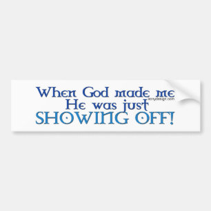 Pegatina Para Coche Dios me hizo a Bumperstickers