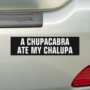 Pegatina Para Coche Divertido CHUPACABRA COMIÓ MI CHALUPA