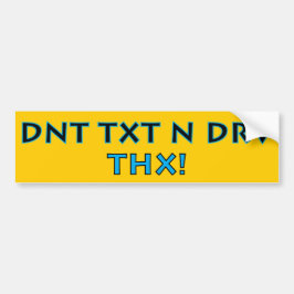 PEGATINA PARA COCHE ¡DNT TXT N DRV - THX!
