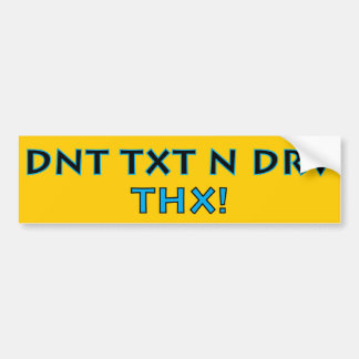 PEGATINA PARA COCHE ¡DNT TXT N DRV - THX!