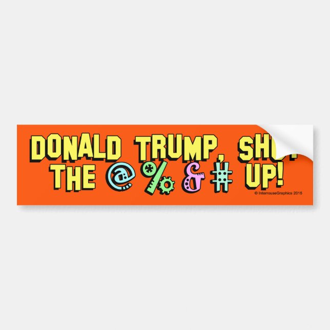 Pegatina Para Coche ¡Donald Trump, cerró el @%&#! (Frente)