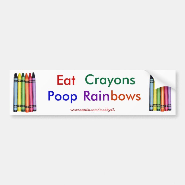 Pegatina Para Coche Eat Crayons Poop Rainbows Bumper Sticker (Frente)