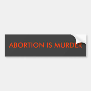 Pegatina Para Coche El aborto es asesinato