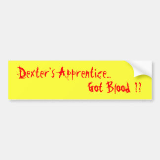 Pegatina Para Coche ¿El aprendiz de Dexter…, conseguido sangre??