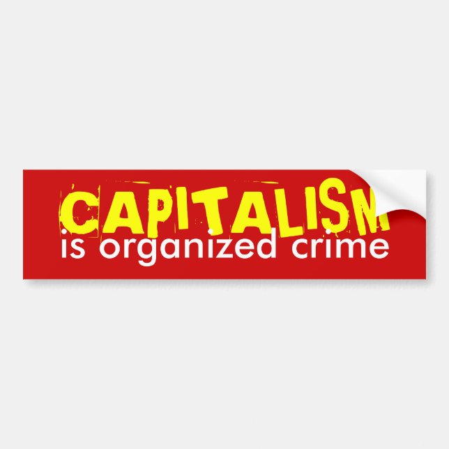 Pegatina Para Coche El CAPITALISMO es crimen organizado (Frente)