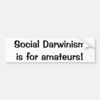 El darwinismo social está para los aficionados (la