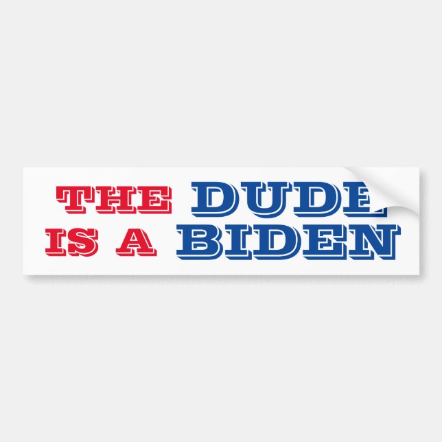 Pegatina Para Coche EL DUDE ES UN BIDEN Sticker Bumper (Frente)