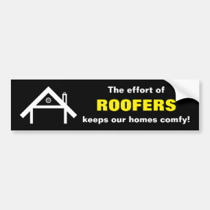 Pegatina Para Coche ¡El esfuerzo de ROOFERS mantiene nuestros hogares