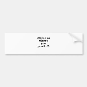 Pegatina Para Coche El hogar es donde usted lo parquea