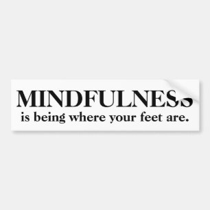 Pegatina Para Coche El Mindfulness está siendo donde están sus pies