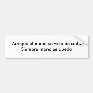 Pegatina Para Coche EL mono se vista de seda de Aunque