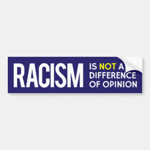 Pegatina Para Coche El racismo NO es una diferencia de opinión