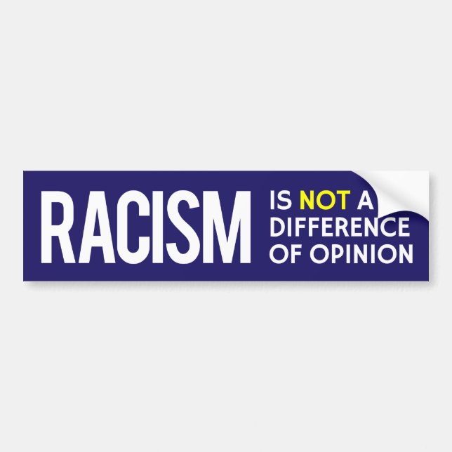 Pegatina Para Coche El racismo NO es una diferencia de opinión (Frente)
