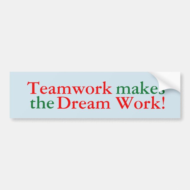 Pegatina Para Coche ¡El trabajo en equipo hace el trabajo ideal! (Frente)