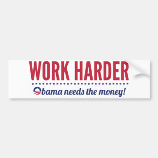Pegatina Para Coche El trabajo más difícilmente, Obama necesita el