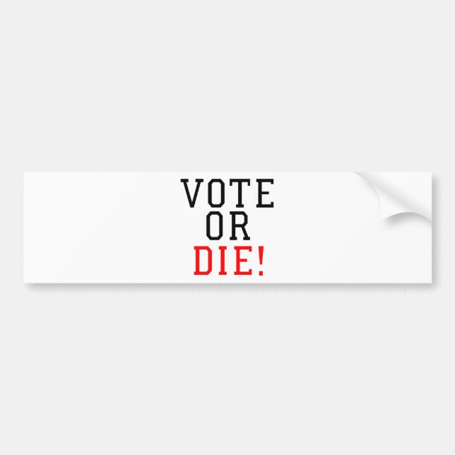 Pegatina Para Coche ¡El voto o muere! (Frente)