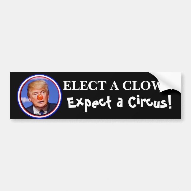 Pegatina Para Coche Elige un payaso, espera un Parachoque contra Trump (Frente)