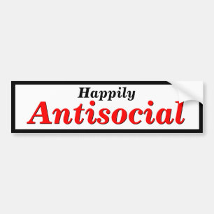 Pegatina Para Coche Elija su propio feliz ser o antisocial