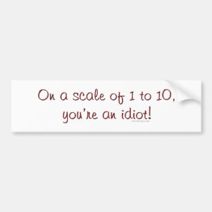Pegatina Para Coche En una escala de 1 a 10 Bumpersticker