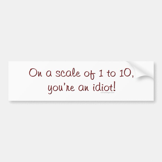 Pegatina Para Coche En una escala de 1 a 10 Bumpersticker (Frente)
