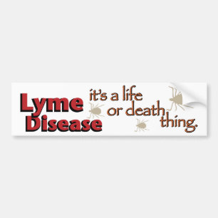 Pegatina Para Coche Enfermedad de Lyme - es una cosa de la vida o de