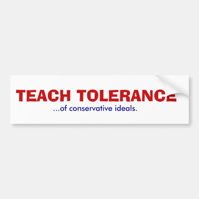 PEGATINA PARA COCHE ENSEÑE A LA TOLERANCIA (Frente)