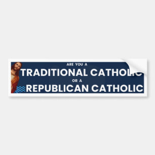 Pegatina Para Coche ¿Eres católico tradicional o republicano?