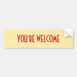 Pegatina Para Coche Eres un adhesivo de parachoques de bienvenida