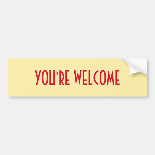 Pegatina Para Coche Eres un adhesivo de parachoques de bienvenida (Frente)