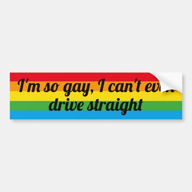 Pegatina Para Coche Es gracioso que sea tan gay que ni siquiera puedo  (Frente)