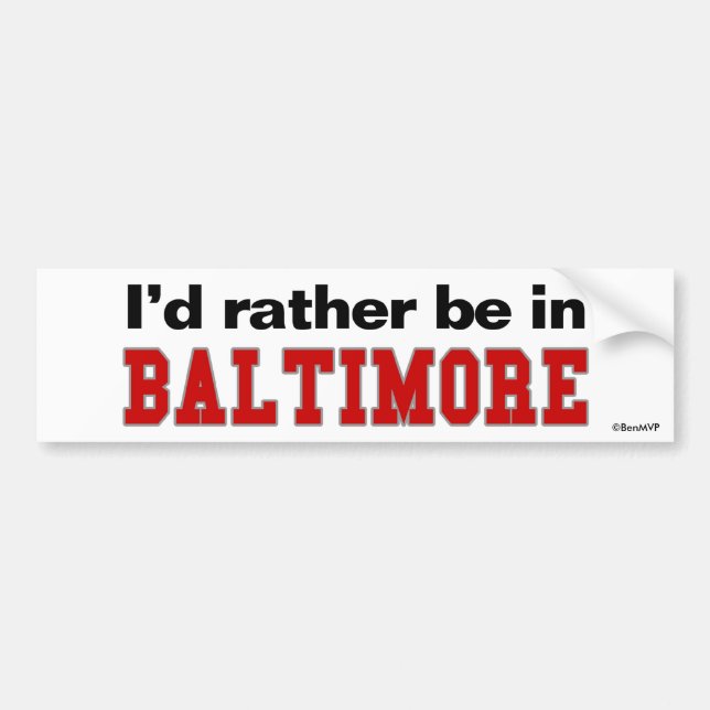 Pegatina Para Coche Estaría bastante en Baltimore (Frente)
