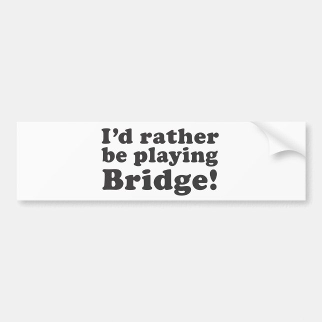 Pegatina Para Coche ¡Estaría jugando bastante el puente! (Frente)