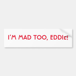 Pegatina Para Coche Estoy loco por Eddie Bumper Sticker