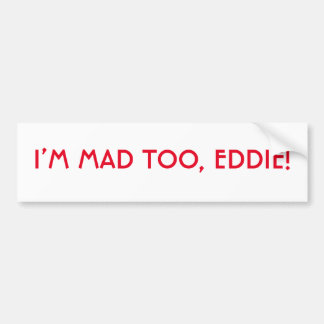Pegatina Para Coche Estoy loco por Eddie Bumper Sticker