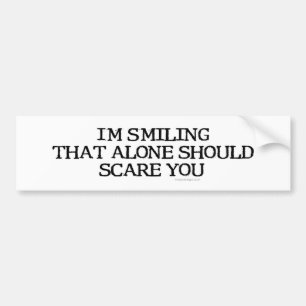 Pegatina Para Coche Estoy sonriendo ese Bumpersticker solo