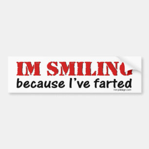 Pegatina Para Coche Estoy sonriendo porque tengo Bumpersticker Farted