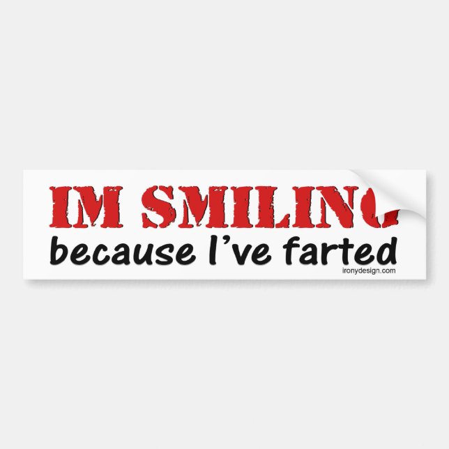 Pegatina Para Coche Estoy sonriendo porque tengo Bumpersticker Farted (Frente)
