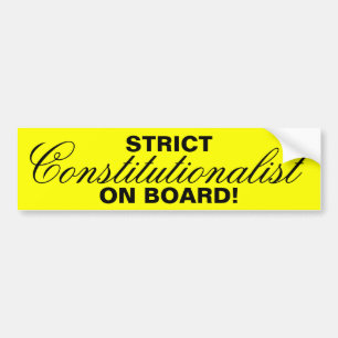 Pegatina Para Coche ¡ESTRICTO, Constitutionalist, A BORDO!