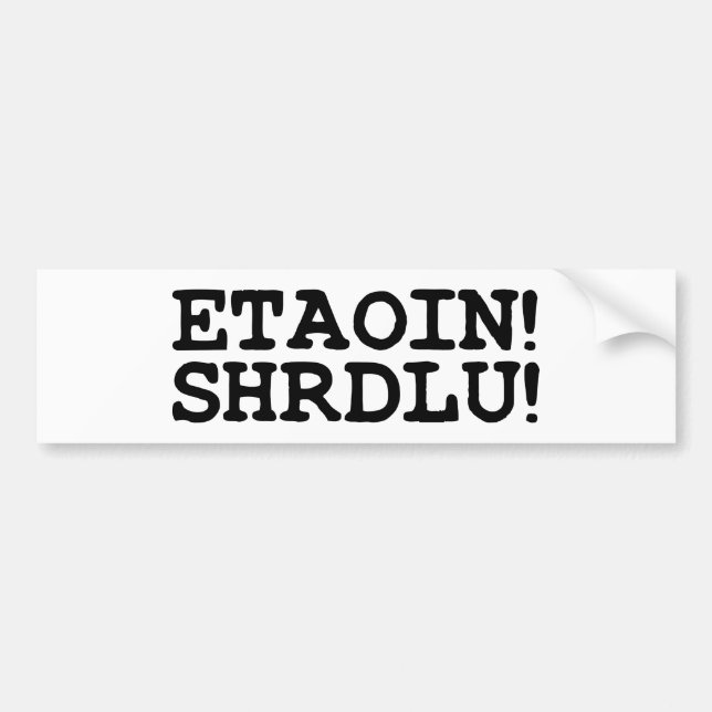 PEGATINA PARA COCHE ¡ETAOIN! ¡SHRDLU! (Frente)