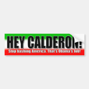 Pegatina Para Coche ¡Ey Calderon! Pare el golpear de América