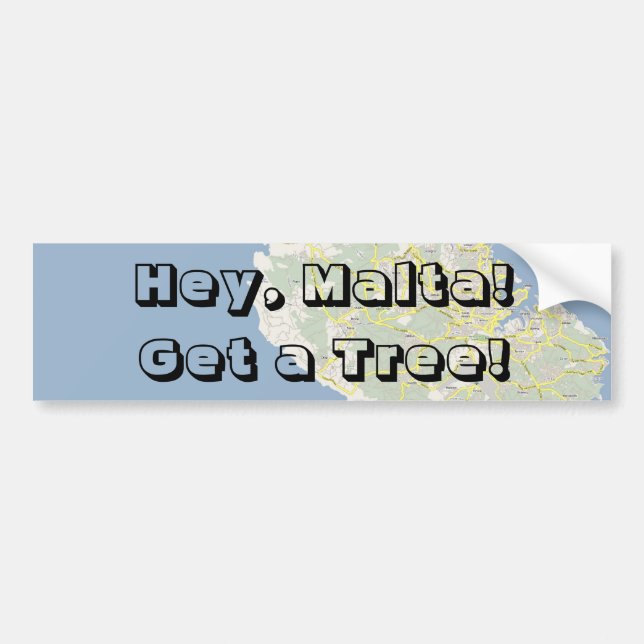 Pegatina Para Coche ¡Ey, Malta! ¡Consiga un árbol! (Frente)