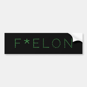 PEGATINA PARA COCHE ¡F * ELON!