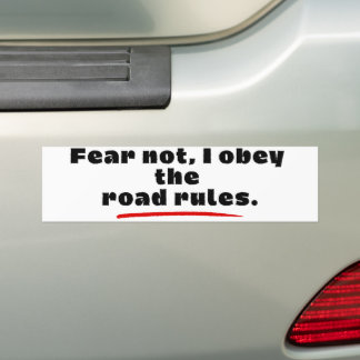 Pegatina Para Coche Fear Not, I Obey The Road Rules.