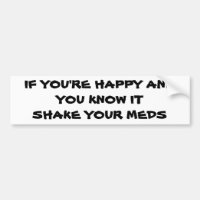 ¿Feliz? Agitar tus medicinas