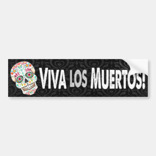 Pegatina Para Coche ¡Feliz Muertos - "Viva los Muertos! "