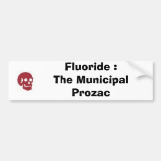 Pegatina Para Coche Fluoruro: El Prozac municipal
