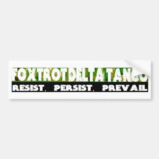 Pegatina Para Coche FOXTROT DELTA TANGO - Resistir, Persistir, Prevale