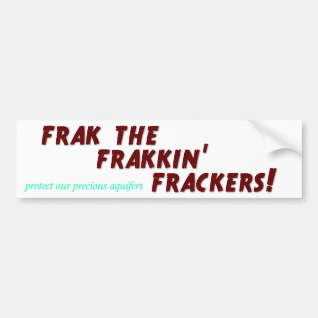 Pegatina Para Coche ¡Frak los frackers del frakkin! (Frente)