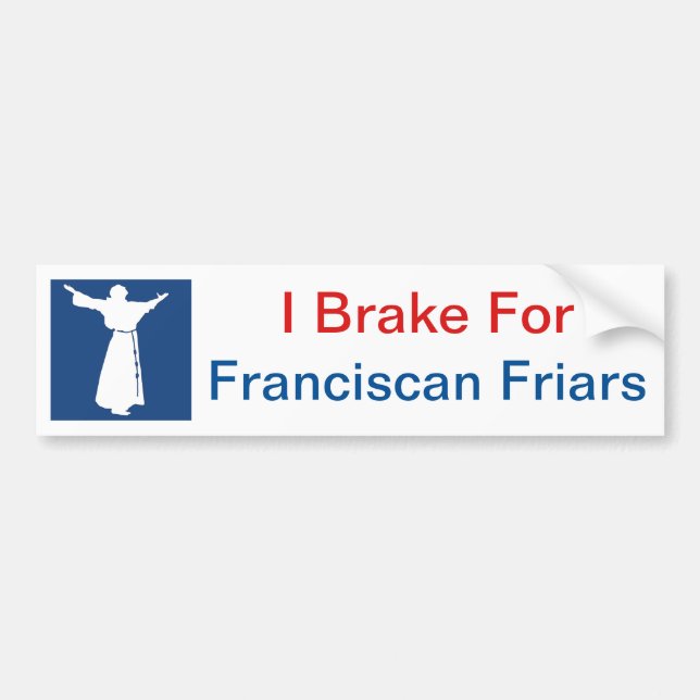 Pegatina Para Coche Freno para los frailes franciscanos Bumpersticker (Frente)