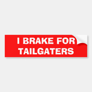 Pegatina Para Coche Freno para los tailgaters